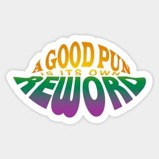 Punrise: A good pun is its own reword Sticker